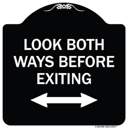 Signmission Look Both Ways Before Exiting W/ Bidirectional Arrow Heavy-Gauge Alum, 18" H, 18" L, BW-1818-23879 A-DES-BW-1818-23879
